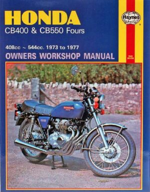 Honda CB400 & CB550 Fours 408cc & 544cc 1973 - 1977. Haynes.